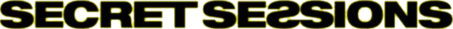 Secret Sessions